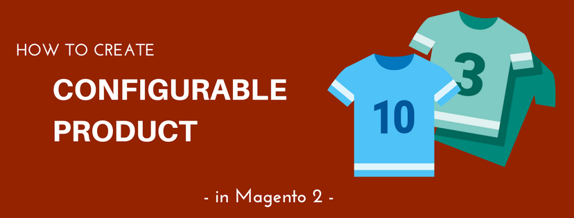 create-configurable-product-magento-2